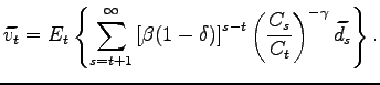 $\displaystyle \widetilde{v_{t}}=E_{t}\left\{ \underset{s=t+1}{\overset{\infty}{\sum} }\left[ \beta(1-\delta)\right] ^{s-t}\left( \frac{C_{s}}{C_{t}}\right) ^{-\gamma}\widetilde{d_{s}}\right\} .$