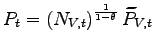 $ P_{t}=\left( N_{V,t}\right) ^{\frac{1}{1-\theta}}\widetilde{P}_{V,t}$