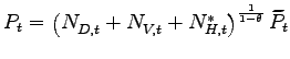 $ P_{t}=\left( N_{D,t}^{{}}+N_{V,t}^{{}}+N_{H,t}^{\ast}\right) ^{\frac{1}{1-\theta} }\widetilde{P_{t}}$