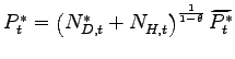 $ P_{t}^{\ast}=\left( N_{D,t}^{\ast }+N_{H,t}^{{}}\right) ^{\frac{1}{1-\theta}}\widetilde{P_{t}^{\ast}}$