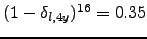 $ (1-\delta_{l,4y})^{16}=0.35$