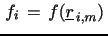 $ \, f_{i} \, = \, f(\underline{r}_{\, i,m}) \,$