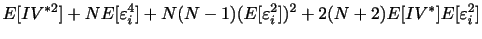 $\displaystyle E[IV^{*2}] + NE[\varepsilon_{i}^{4}] + N(N-1)(E[\varepsilon_{i}^{2}])^{2}+2(N+2)E[IV^{*}]E[\varepsilon_{i}^{2}]$