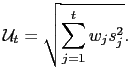 $\displaystyle \mathcal{U}_{t}=\sqrt{\sum_{j=1}^{t}w_{j}s_{j}^{2}}.$