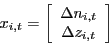 \begin{displaymath}x_{i,t}=\left[ \begin{array}[c]{c} \Delta n_{i,t}\ \Delta z_{i,t} \end{array}\right] \end{displaymath}