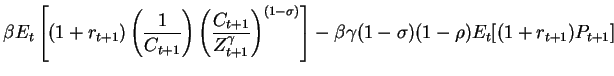 \beta 
E_t \left[ (1+r_{t+1}) \frac{1}{C_{t+1}} \left( \frac{ C_{t+1}}{ Z_{t+1}^\gamma}
\right)^{(1-\sigma)} \right] -
\beta \gamma (1-\sigma)(1-\rho) E_t [ (1+r_{t+1}) P_{t+1}] && \nonumber