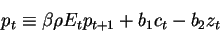 p_t \equiv \beta \rho E_t p_{t+1} + b_1 c_t - b_2 z_t  \label{eq:littlepdef}