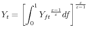 \displaystyle Y_{t}=\left[ \int_{0}^{1}Y_{ft}{}^{\frac{\varepsilon -1}{\varepsilon }}df\right] ^{\frac{\varepsilon }{\varepsilon -1}}