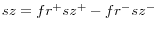 sz=fr^+sz^+-fr^-sz^-