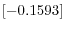 \left[-0.1593\right] 