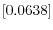 \left[ 0.0638\right] 