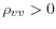  \rho_{vv}>0