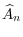 \displaystyle \widehat{A}_{n}