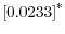  \left[ 0.0233\right] ^{\ast}