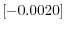  \left[ -0.0020\right] 