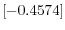  \left[ -0.4574\right] 