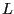L