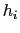  h_{i}