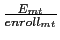  % \frac{E_{mt}}{enroll_{mt}}
