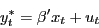 \begin{displaymath} y_t^\ast =\beta 'x_t +u_t \end{displaymath}