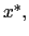  x^{\ast},