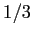  1/3