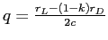  q=\frac{r_{L}-(1-k)r_{D}}{2c}