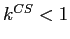  k^{CS}<1