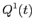 LaTex Encoded Math: \displaystyle Q^{1}(t)