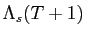 LaTex Encoded Math: \displaystyle \Lambda_{s}(T+1)
