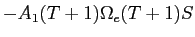 LaTex Encoded Math: \displaystyle - A_{1}(T+1) \Omega_{e}(T+1) S