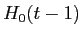  H_{0}(t-1)