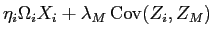 LaTex Encoded Math: \displaystyle \eta_{i} \Omega_{i} X_{i} + \lambda_{M} \operatorname{Cov}(Z_{i},Z_{M})