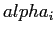  alpha_{i}