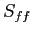 $\displaystyle S_{ff}$