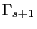 \Gamma _{s+1}