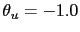 \theta_u=-1.0