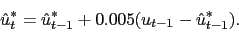 \begin{displaymath}\hat u^*_t = \hat u^*_{t-1} + 0.005 (u_{t-1} - \hat u_{t-1}^*). \end{displaymath}