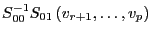 S_{00}^{-1} S_{01} \left( {v_{r+1} ,\ldots ,v_p } \right)
