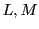  L,M