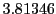  3.81346