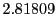  2.81809