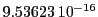  9.53623\,{10}^{-16}