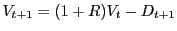 LaTex Encoded Math: \displaystyle V_{t+1}=(1+R)V_t- D_{t+1}