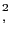 _{,}^{2}