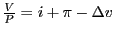 \frac{V}{P}=i+\pi-\Delta v