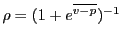 \rho=(1+e^{\overline{v-p}})^{-1}
