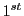 1^{st}