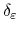  \delta_{\varepsilon}