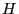 H